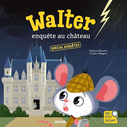 Walter enquête au chateau