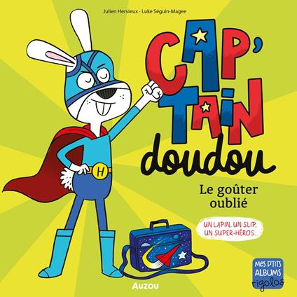 Cap'tain doudou, le gouter oublie