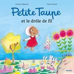 Petite Taupe et le drôle de fil