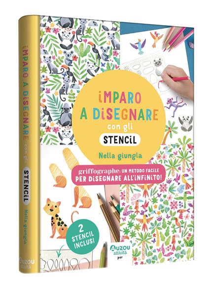 Imparo a disegnare con gli stencil. Nella giungla. Griffographe. Ediz. a colori. Ediz. a spirale. Con 2 stencil - Hélène Jourdain - copertina