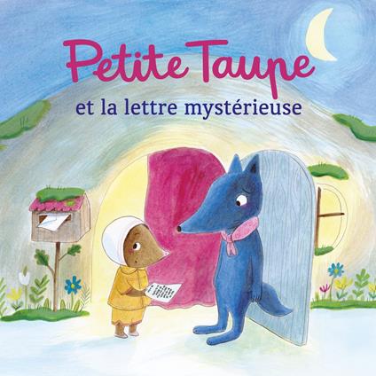 Petite Taupe et la lettre mystérieuse