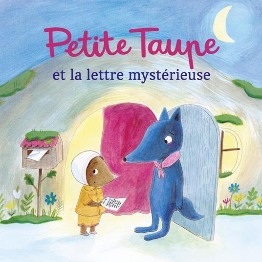 Petite Taupe et la lettre mystérieuse