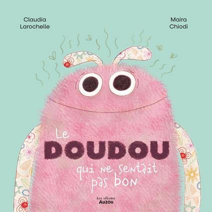 Le doudou qui ne sentait pas bon