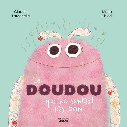 Le doudou qui ne sentait pas bon