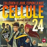 Cellule 24 - Opération VIP