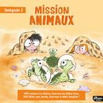 Mission Animaux - L'intégrale 2