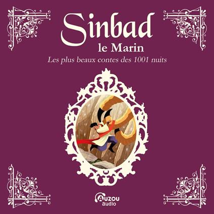 Les plus beaux contes des mille et une nuits (SINDBAD LE MARIN)