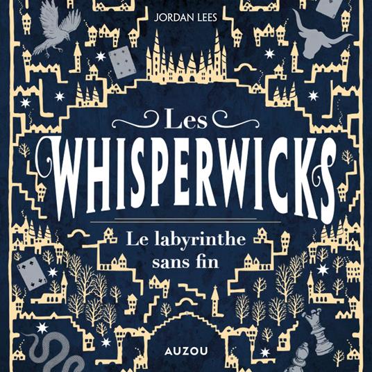 Whisperwicks - Le labyrinthe sans fin