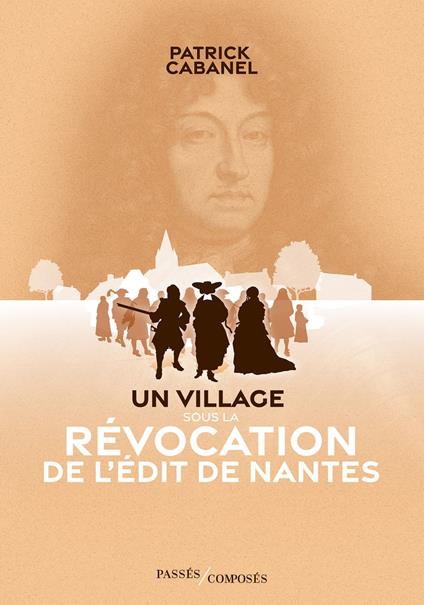 Un village sous la Révocation de l'édit de Nantes