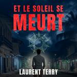 Et le soleil se meurt