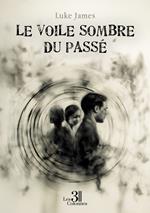 Le voile sombre du passé