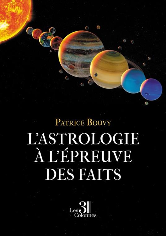 L'astrologie à l'épreuve des faits
