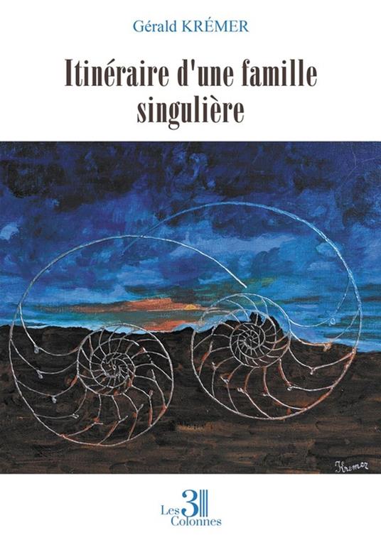 Itinéraire d'une famille singulière