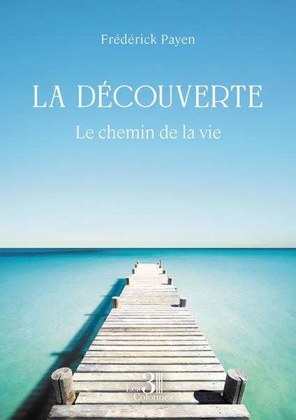 La découverte