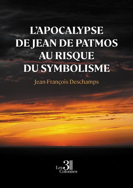 L’Apocalypse de Jean de Patmos au risque du symbolisme