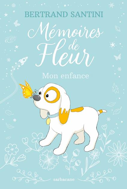 Mémoires de Fleur : Mon enfance - Bertrand Santini - ebook