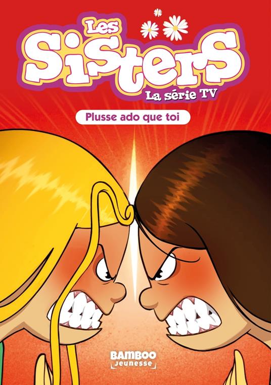 Les Sisters - La Série TV - Poche - tome 55