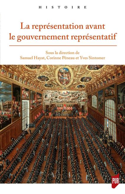 La représentation avant le gouvernement représentatif