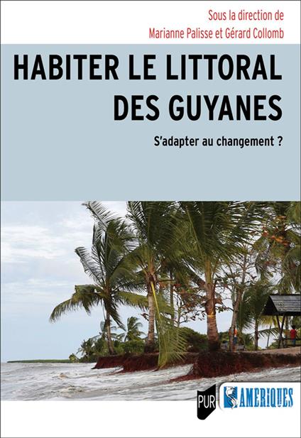 Habiter le littoral des Guyanes