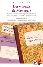 Les « fonds de Moscou »