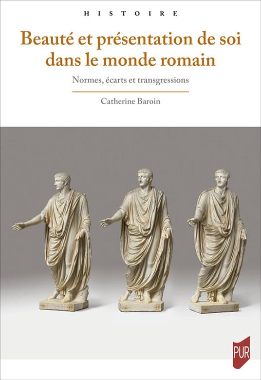 Beauté et présentation de soi dans le monde romain