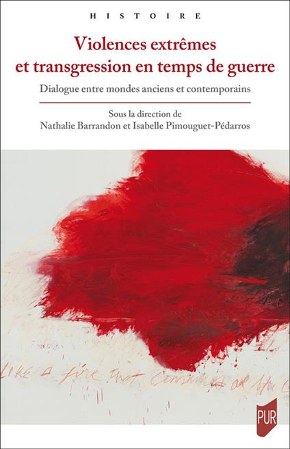 Violences extrêmes et transgression en temps de guerre