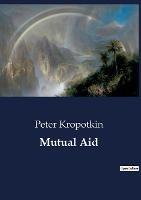 Mutual Aid - Peter Kropotkin - cover