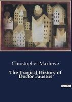 The Tragical History of Doctor Faustus