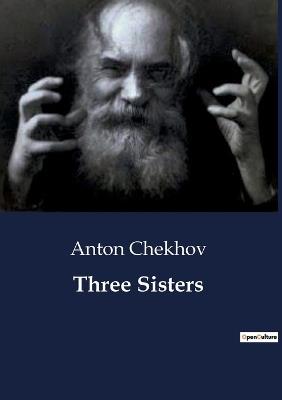 Three Sisters - Anton Chekhov - cover