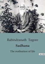 Sadhana: An Enlightening Exploration of Spiritual Awakening and Self-Realization