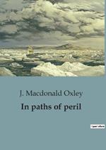 In paths of peril
