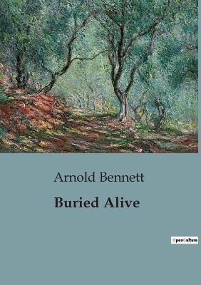 Buried Alive - Arnold Bennett - cover
