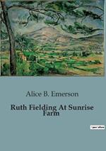 Ruth Fielding At Sunrise Farm