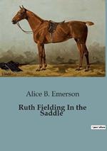 Ruth Fielding In the Saddle