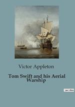 Tom Swift and his Aerial Warship