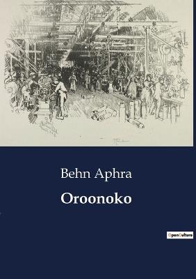 Oroonoko - Behn Aphra - cover