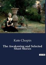 The Awakening and Selected Short Stories