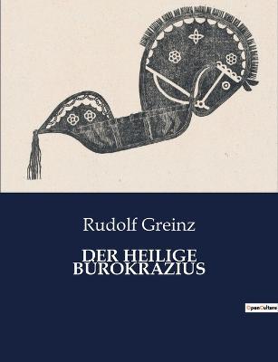 Der Heilige Burokrazius - Rudolf Greinz - cover