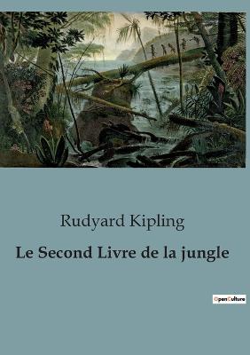 Le Second Livre de la jungle - Rudyard Kipling - cover