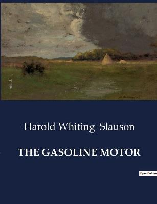 The Gasoline Motor - Harold Whiting Slauson - cover