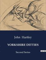 Yorkshire Ditties: Second Series