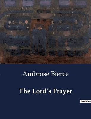 The Lord's Prayer - Ambrose Bierce - cover