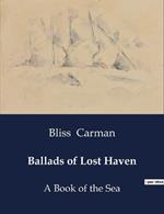Ballads of Lost Haven: A Book of the Sea