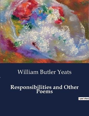 Responsibilities and Other Poems - William Butler Yeats - cover