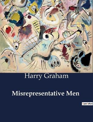 Misrepresentative Men - Harry Graham - cover