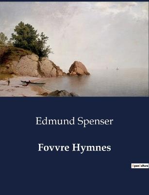 Fovvre Hymnes - Edmund Spenser - cover