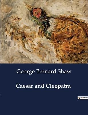 Caesar and Cleopatra - George Bernard Shaw - cover