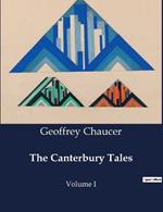 The Canterbury Tales: Volume I