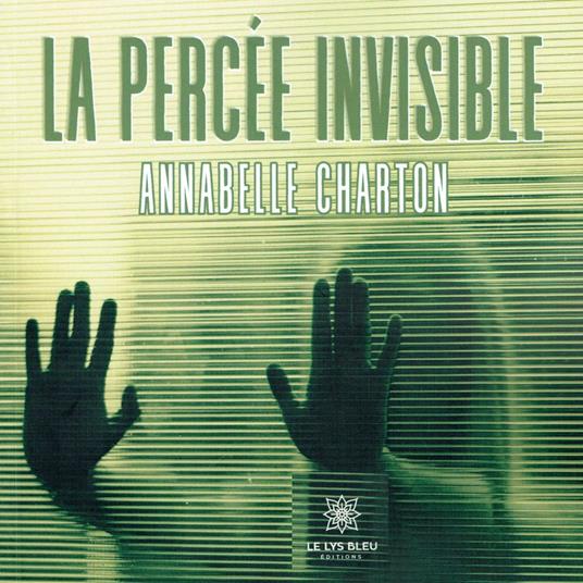 La percée invisible