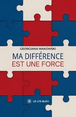 Ma différence est une force - Georgiana Makowski - cover